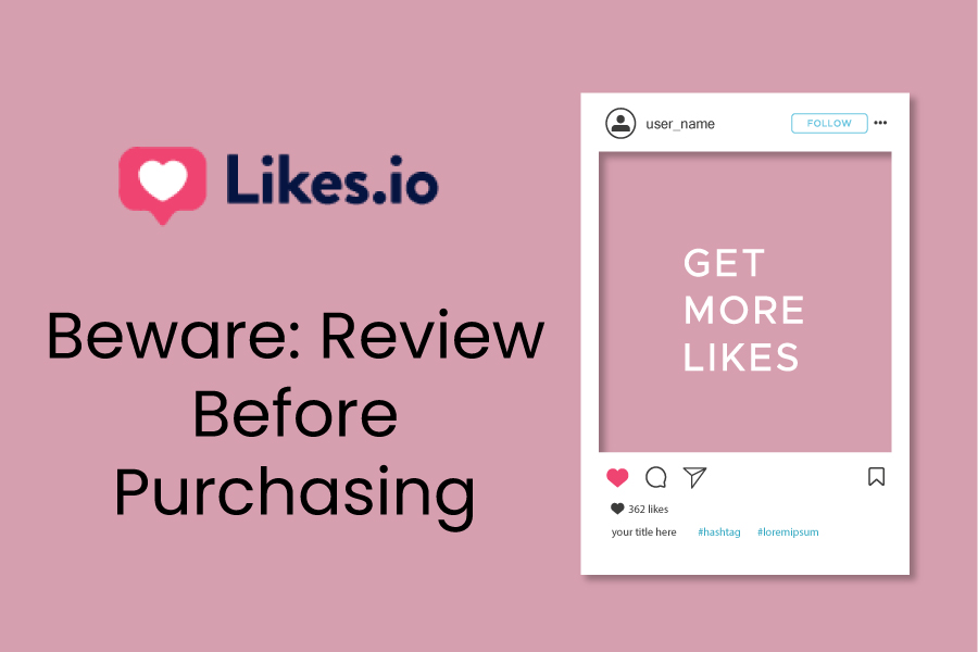 Likes.io Review: Everything You Need to Know about the Instagram Growth Service